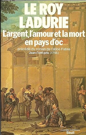 Bild des Verkufers fr L'argent, l'amour et la mort en pays d'Oc prcd de Histoire de Jean-L'on-Pris roman languedocien de l'Abb Jean-Baptiste Castor Fabre dition occitane et traduction franaise tablies par Philippe Gardy zum Verkauf von LES TEMPS MODERNES