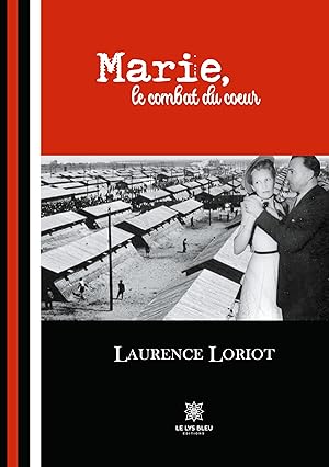 Seller image for Marie, le combat du coeur for sale by moluna