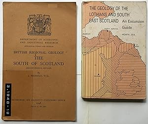 Seller image for Scotland Geology 2 Books. 1. South of Scotland, 2nd Edition 1948, 87 Pp.2.Geology of Lothians & SE Scotland, Excursion guide, 1975, 204 Pp. for sale by Appleford Bookroom