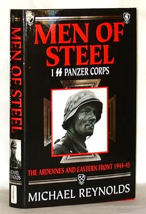 Seller image for Men Of Steel, 1st SS Panzer Corps - The Ardennes And Eastern Front 1944-45 for sale by James Hulme Books