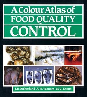 Imagen del vendedor de Colour Atlas of Food Quality Control (A Wolfe Science Book) a la venta por WeBuyBooks