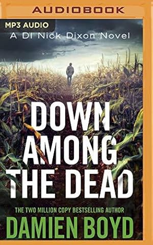 Bild des Verkufers fr Down Among the Dead: 10 (DI Nick Dixon Crime) zum Verkauf von WeBuyBooks