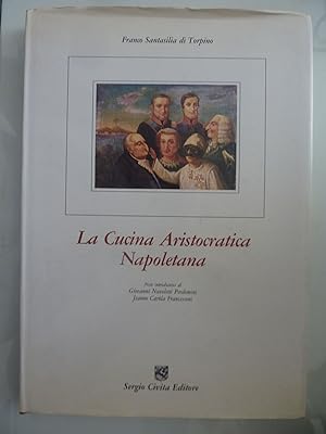 La Cucina Aristocratica Napoletana