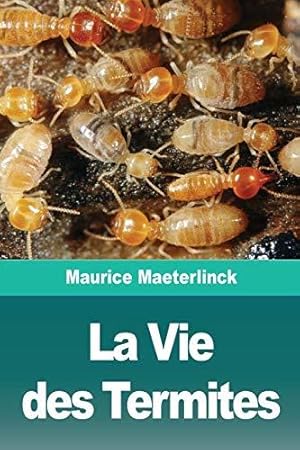 Seller image for La Vie des Termites for sale by WeBuyBooks