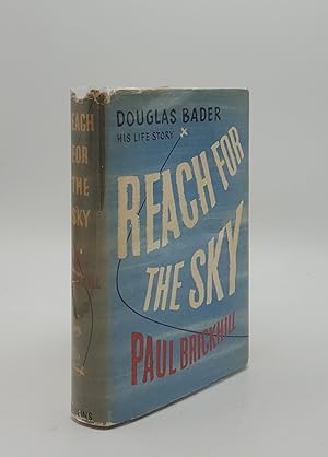 REACH FOR THE SKY The Story of Douglas Bader