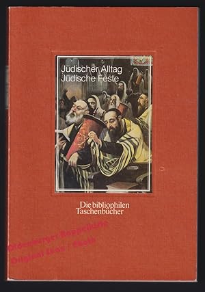 Bild des Verkufers fr Jdischer Alltag Jdische Feste = Die bibliophilen Taschenbcher Nr.352 - Maser, Peter (Hrsg) zum Verkauf von Oldenburger Rappelkiste