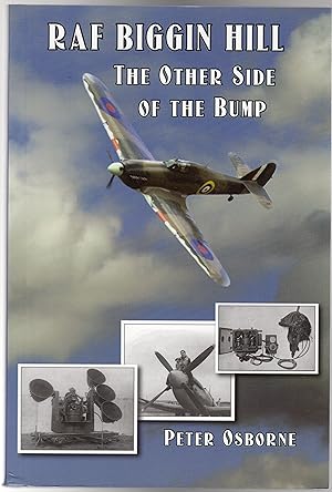 RAF Biggin Hill : The Other Side of the Bump