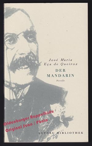 Bild des Verkäufers für Der Mandarin: eine phantastische Novelle - Queiroz, Jose Maria Eca de zum Verkauf von Oldenburger Rappelkiste