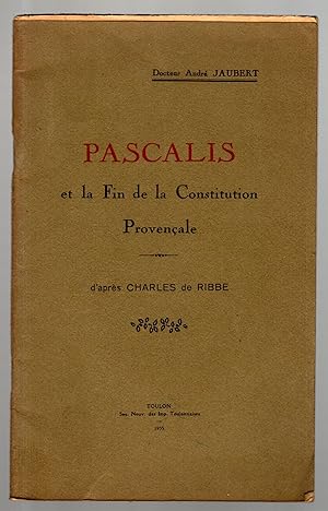 Pascalis et la fin de la Constitution Provençale