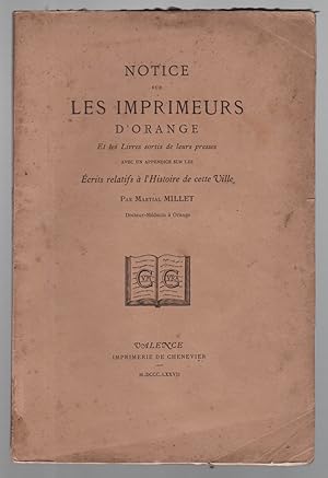 Notice sur les imprimeurs d'Orange et les livres sortis de leurs presses avec un appendice sur le...