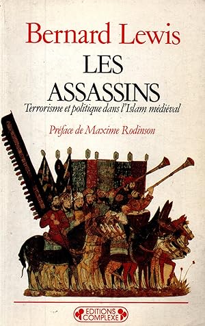 Image du vendeur pour Les assassins,terrorisme et politique dans l'Islam medieval mis en vente par JP Livres