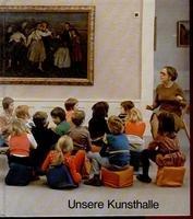 Imagen del vendedor de Unsere Kunsthalle - Ein Buch fr Kinder ber die Staatliche Kunsthalle Karlsruhe a la venta por Die Buchgeister