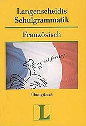 Bild des Verkufers fr Langenscheidt Schulgrammatik Franzsisch: bungsbuch zum Verkauf von Die Buchgeister