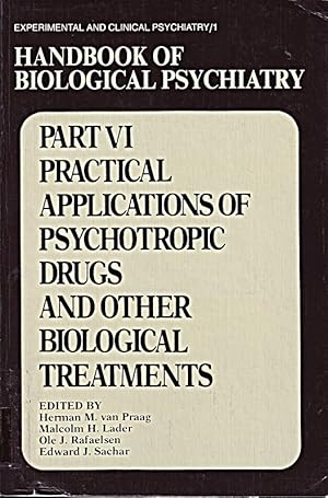 Bild des Verkufers fr Practical applications of psychotropic drugs and other biological treatments. Ha zum Verkauf von Die Buchgeister