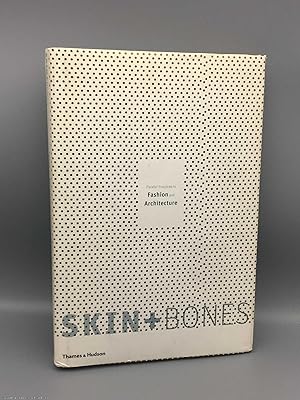 Immagine del venditore per Skin + Bones: parallel practices in fashion and architecture venduto da 84 Charing Cross Road Books, IOBA