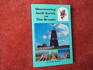 Bild des Verkufers fr DISCOVERING NORTH NORFOLK AND THE BROADS zum Verkauf von Ron Weld Books