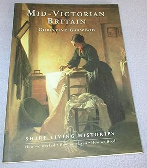 Image du vendeur pour Mid-Victorian Britain mis en vente par Bramble Books