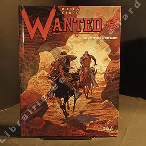 Image du vendeur pour Wanted Tome 5 : Superstition mountains mis en vente par Librairie-Bouquinerie Le Pre Pnard