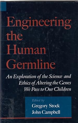 Bild des Verkufers fr Engineering the human germline : an exploration of the science and ethics of altering the genes we pass to our children / ed. by Gregory Stock . zum Verkauf von Licus Media