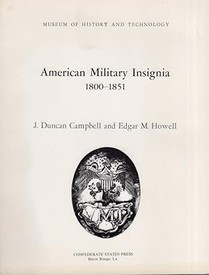 Image du vendeur pour American Military Insignia 1800-1851 Museum of History and Technology. Smithsonian Institution United States National Museum Bulletin 235 Washington D. C. 1963 mis en vente par Americana Books, ABAA