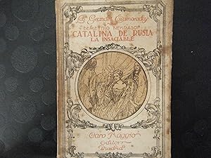Seller image for CATALINA DE RUSIA LA INSACIABLE for sale by TAHOE
