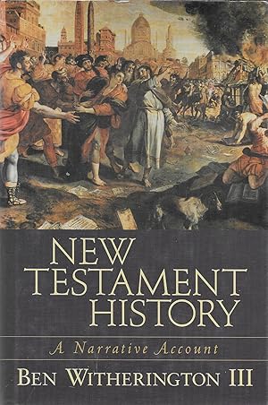 Imagen del vendedor de New Testament History, A Narrative Account a la venta por GLENN DAVID BOOKS