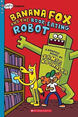 Seller image for Banana Fox and the Book-Eating Robot: A Graphix Chapters Book (Banana Fox #2) (Paperback) for sale by Grand Eagle Retail