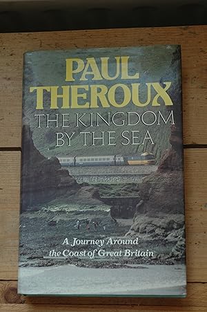 Seller image for The Kingdom by the Sea: A Journey Around the Coast of Great Britain for sale by Westmoor Books