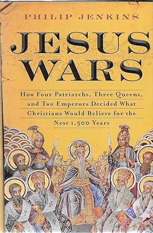 Imagen del vendedor de Jesus Wars: How Four Patriarchs, Three Queens, and Two Emperors Decided What Christians Would Believe for the Next 1,500 Years a la venta por GLENN DAVID BOOKS