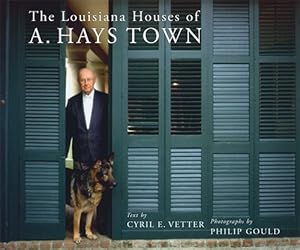 Seller image for Louisiana Houses of A. Hays Town for sale by GreatBookPrices