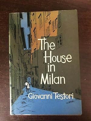 Seller image for THE HOUSE IN MILAN for sale by Happyfish Books