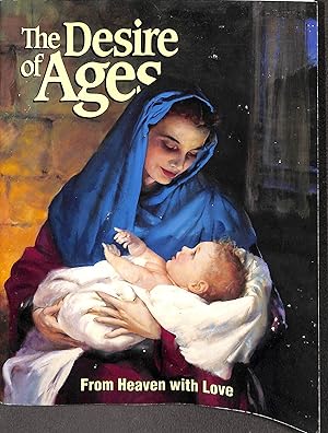 Seller image for The Desire of Ages From Heaven with Love for sale by WeBuyBooks