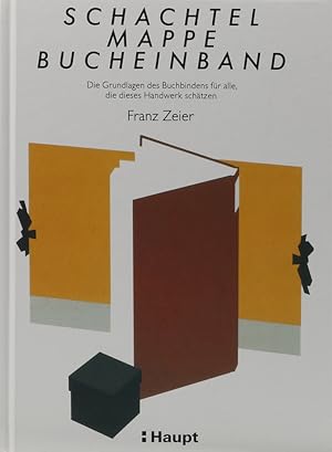 Bild des Verkufers fr Schachtel - Mappe - Bucheinband. Die Grundlagen des Buchbindens fr alle, die dieser Handwerk schtzen: fr Werklehrer, Fachleute und Liebhaber. 7. Aufl. zum Verkauf von Antiquariat Held