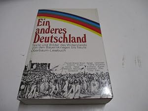 Bild des Verkufers fr Ein anderes Deutschland. Texte und Bilder des Widerstands von den Bauernkriegen bis heute. zum Verkauf von Ottmar Mller