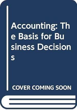 Seller image for Accounting: The Basis for Business Decisions for sale by WeBuyBooks