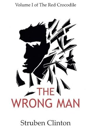 Bild des Verkufers fr The Wrong Man: Volume 2 (The Red Crocodile) zum Verkauf von WeBuyBooks