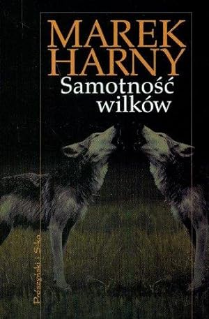 Seller image for Samotnosc wilkw for sale by WeBuyBooks