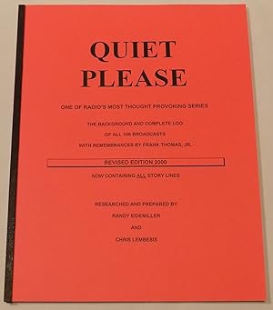 Quiet Please: One of Radio's Most Thought Provoking Series 1947-1949 (Revised Edition)