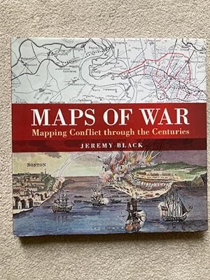 Maps of War, Mapping Conflict through the Centuries