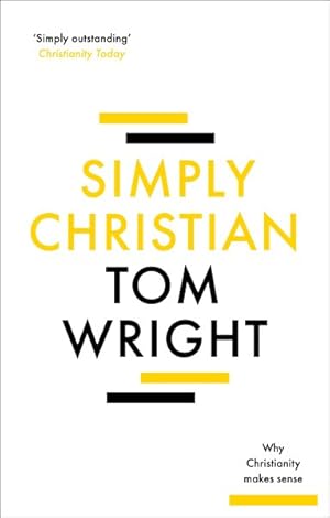 Seller image for Simply Christian : Why Christianity Makes Sense for sale by GreatBookPrices