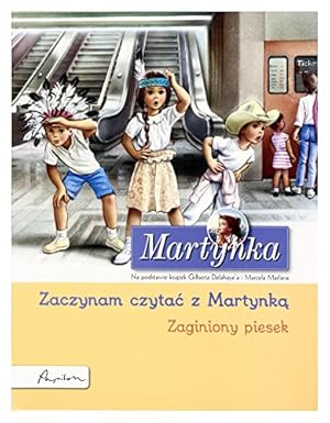 Bild des Verkufers fr Martynka Zaczynam Czytac Z Martynka Zaginiony Piesek zum Verkauf von WeBuyBooks