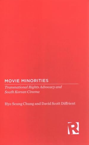 Seller image for Movie Minorities : Transnational Rights Advocacy and South Korean Cinema for sale by GreatBookPrices