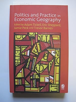 Seller image for Politics and Practice in Economic Geography for sale by The People's Co-op Bookstore