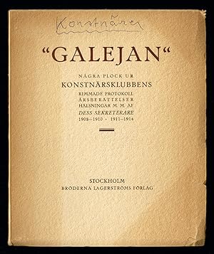 Immagine del venditore per "Galejan". Ngra plock ur Konstnrsklubbens rimmade protokoll, rsberttelser, hlsningar m.m. af dess sekreterare 1908-1910, 1911-1914. venduto da Hatt Rare Books ILAB & CINOA