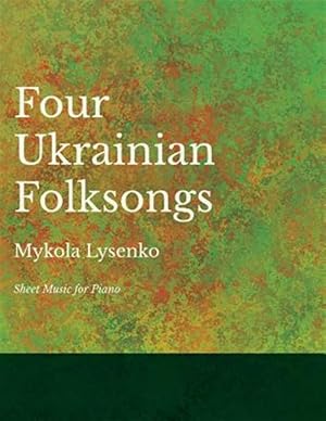Immagine del venditore per 4 Ukrainian Folksongs - Sheet Music for Piano venduto da GreatBookPrices