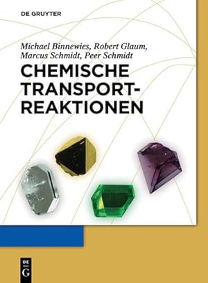 Bild des Verkufers fr Chemische Transportreaktionen (German Edition) by Glaum, Robert, Schmidt, Marcus, Binnewies, Michael [Paperback ] zum Verkauf von booksXpress