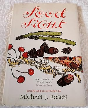 Bild des Verkufers fr FOOD FIGHT: Poets Join the Fight Against Hunger With Poems to Favorite Foods zum Verkauf von Windy Hill Books