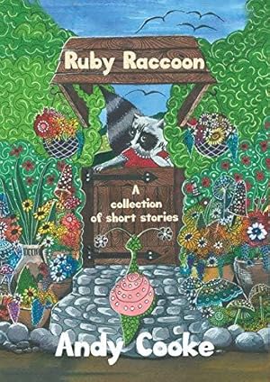 Bild des Verkufers fr Ruby Raccoon:: Collection of Short Stories zum Verkauf von WeBuyBooks
