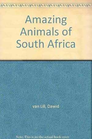 Bild des Verkufers fr Amazing Animals of South Africa zum Verkauf von WeBuyBooks