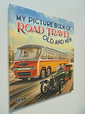 My Picture Book of Road Travel Old and New. (Vintage 1965)